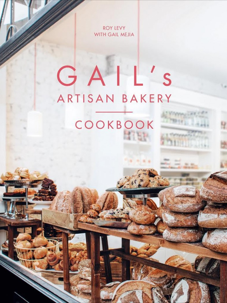 Gail's Artisan Bakery Cookbook